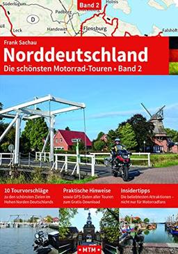 NORDDEUTSCHLAND Band 2: Die schönsten Motorrad-Touren (Alpentourer Tourguide: Motorrad-Reisebücher zu Europas schönsten Zielen)