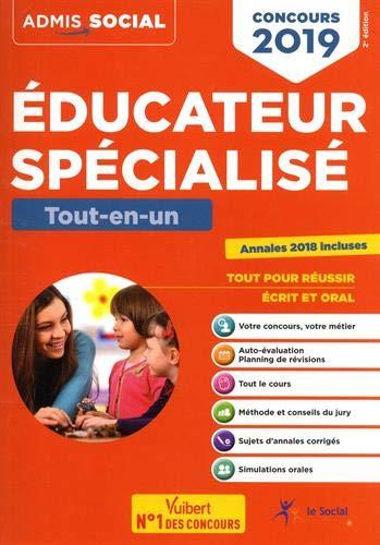 Educateur spécialisé : tout-en-un, concours 2019