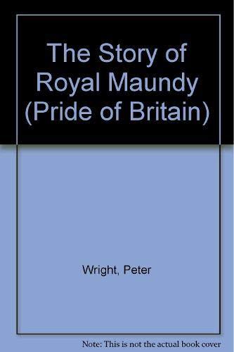 The Story of the Royal Maundy (Pride of Britain)