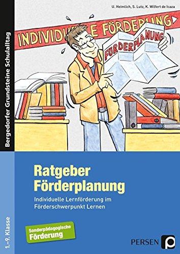 Ratgeber Förderplanung: Individuelle Lernförderung im Förderschwerpunkt Lernen (1. bis 9. Klasse) (Bergedorfer® Grundsteine Schulalltag)