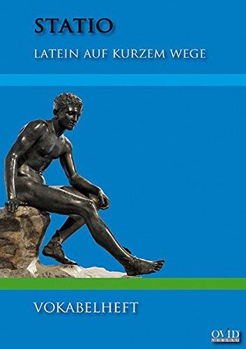 Statio - Vokabelheft: für alle Formen des spät beginnenden Lateinunterrichts