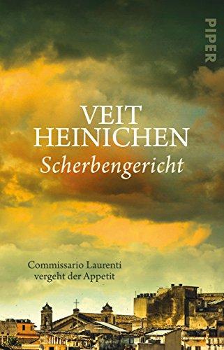 Scherbengericht: Commissario Laurenti vergeht der Appetit (Proteo Laurenti, Band 10)