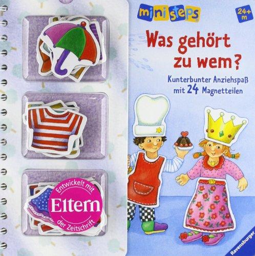 ministeps® Bücher: Was gehört zu wem?: Kunterbunter Anziehspaß mit 24 Magnetteilen.  Ab 24 Monaten