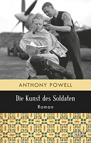 Die Kunst des Soldaten: Roman