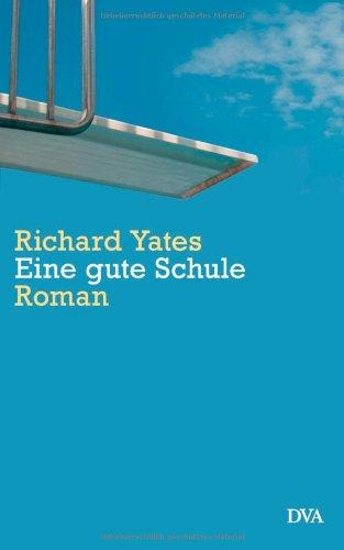 Eine gute Schule. Roman