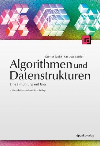 Algorithmen und Datenstrukturen. Eine Einführung mit Java.