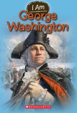 I Am #5: George Washington