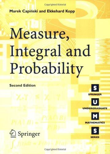 Measure, Integral and Probability (Springer Undergraduate Mathematics Series)