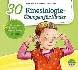 30 Kinesiologie-Übungen für Kinder (Bewegen & Entspannen)