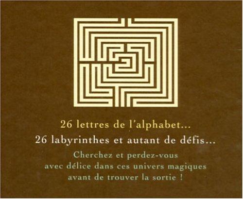 Labyrinthes : sortirez-vous des 26 lettres de l'alphabet ?