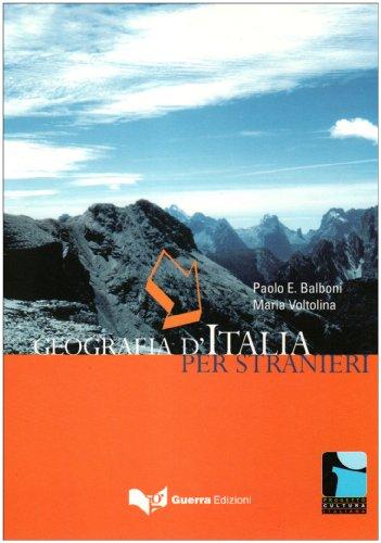 Geografia d'Italia per stranieri: 2. und 3. Lernjahr Italienisch