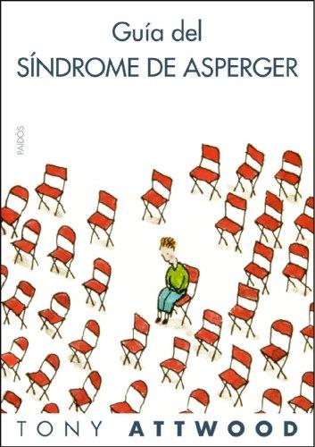 Guía del síndrome de Asperger (Divulgación, Band 258)