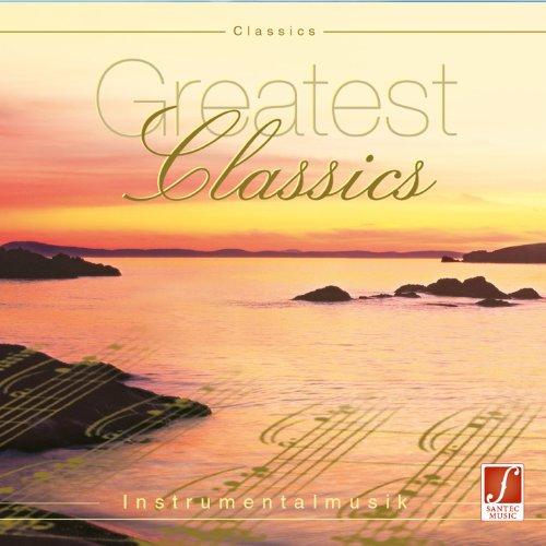 Greatest Classics - Klassische Entspannungsmusik weltbekannter Komponisten.