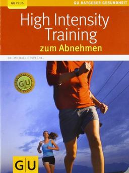 High Intensity Training zum Abnehmen (GU Ratgeber Gesundheit)