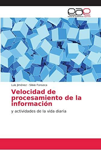 Velocidad de procesamiento de la información: y actividades de la vida diaria