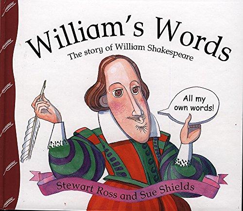 William's Words: The Story of William Shakespeare (Stories from History S.)