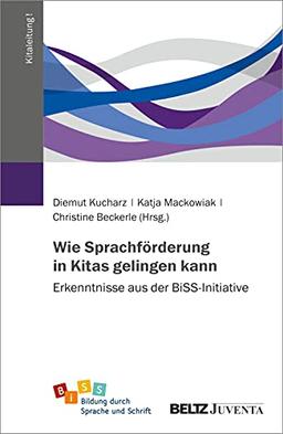 Wie Sprachförderung in Kitas gelingen kann: Erkenntnisse aus der BiSS-Initiative (Kitaleitung!)