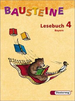 BAUSTEINE Lesebuch - Ausgabe 2006 für Bayern: Lesebuch 4