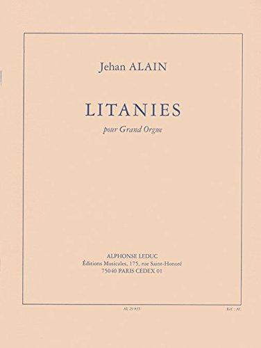 JEHAN ALAIN: LITANIES FOR ORGAN