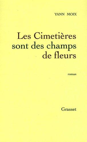 Les cimetières sont des champs de fleurs