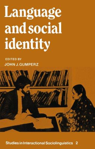 Language and Social Identity (Studies in Interactional Sociolinguistics)