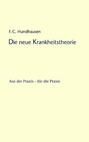 Die neue Krankheitstheorie: Krankheit als Störpolgeschehen