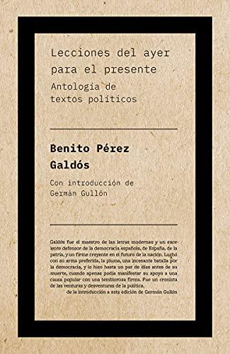 Lecciones del ayer para el presente: Antología de textos políticos (Autor)