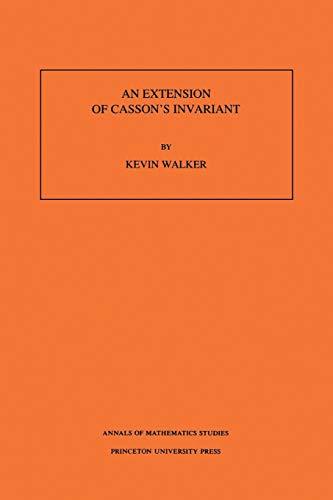 An Extension of Casson's Invariant. (Annals of mathematics studies, no.126)