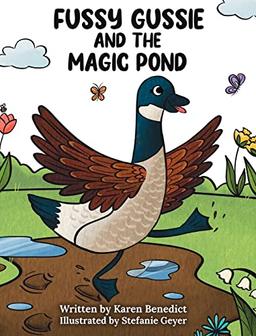 Fussy Gussie and the Magic Pond