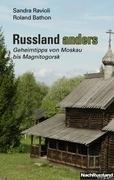 Russland anders: Geheimtipps von Moskau bis Magnitogorsk