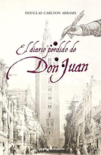 El diario perdido de Don Juan/ The Lost Diary of Don Juan (Planeta Internacional)