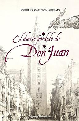 El diario perdido de Don Juan/ The Lost Diary of Don Juan (Planeta Internacional)