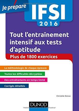 Tout l'entraînement intensif aux tests d'aptitude IFSI : concours infirmier