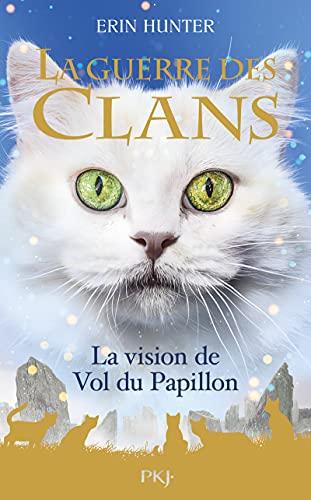 La guerre des clans. La vision de Vol du Papillon