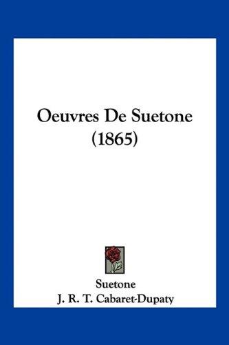 Oeuvres de Suetone (1865)