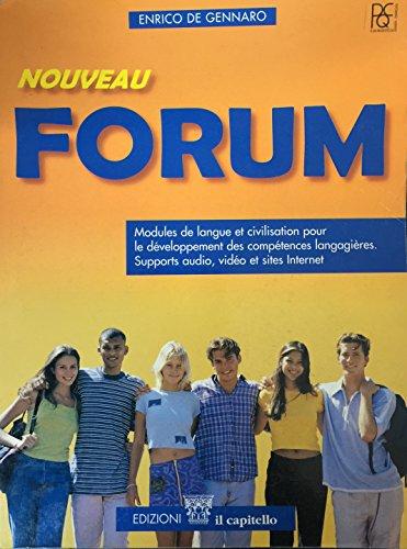 Nouveau Forum. Modules de langue et civilisation. Per le Scuole superiori