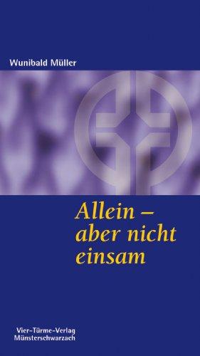 Allein - aber nicht einsam