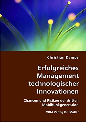 Erfolgreiches Management technologischer Innovationen: Chancen und Risiken der dritten Mobilfunkgeneration