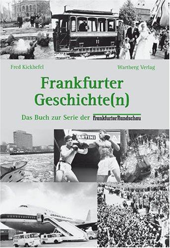 Frankfurter Geschichte (n)