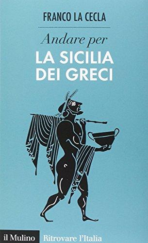 Andare per la Sicilia dei greci