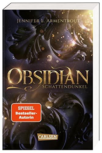 Obsidian 1: Obsidian. Schattendunkel: Band 1 der Fantasy-Romance-Bestsellerserie mit Suchtgefahr (1)