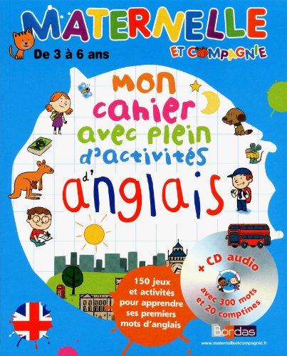 Mon cahier avec plein d'activités d'anglais : 150 jeux et activités pour apprendre ses premiers mots d'anglais