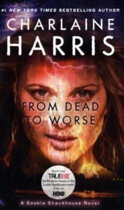 EXP From Dead to Worse: A Sookie Stackhouse Novel: A Sookie Stackhouse Novel, Book 8 (Sookie Stackhouse/True Blood)