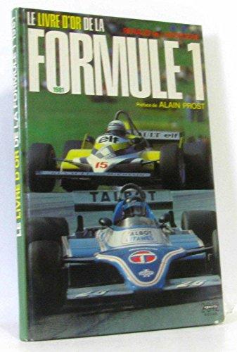 Le livre d'or de la formule 1. 1981