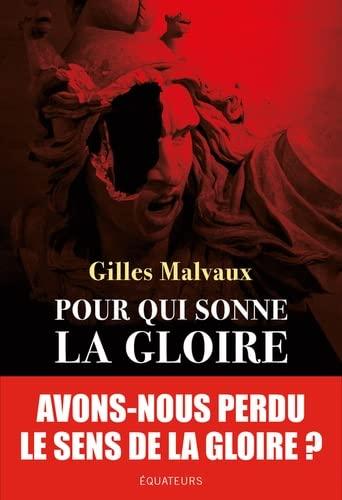 Pour qui sonne la gloire : une histoire française