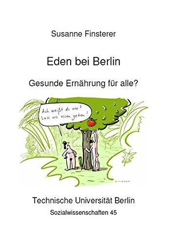 Eden bei Berlin: Gesunde Ernährung für alle?