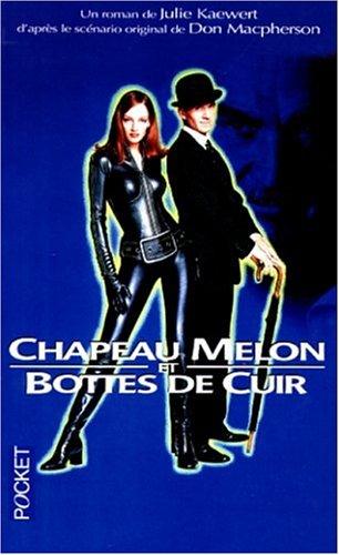 Chapeau melon et bottes de cuir : d'après le scénario original de Don Macpherson