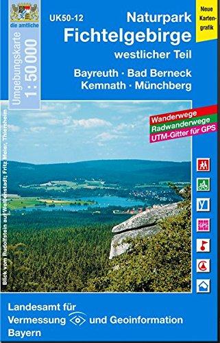 UK50-12 Naturpark Fichtelgebirge, westlicher Teil: Bayreuth, Bad Berneck, Kemnath, Münchberg, Kirchenlamitz, Weißenstadt, Wunsiedel, Schneeberg, ... Karte Freizeitkarte Wanderkarte)