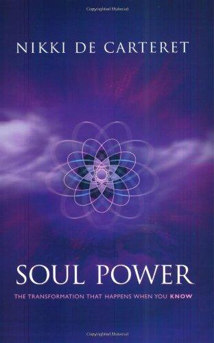 Soul Power: The Transformation When You Know