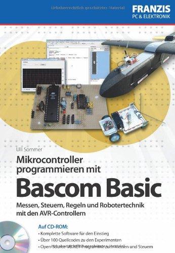 Mikrocontroller programmieren in Bascom Basic (Buch mit CD-ROM)